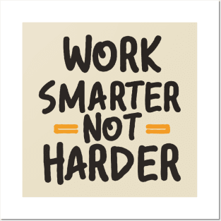 Work Smarter Not Harder. Typography Posters and Art